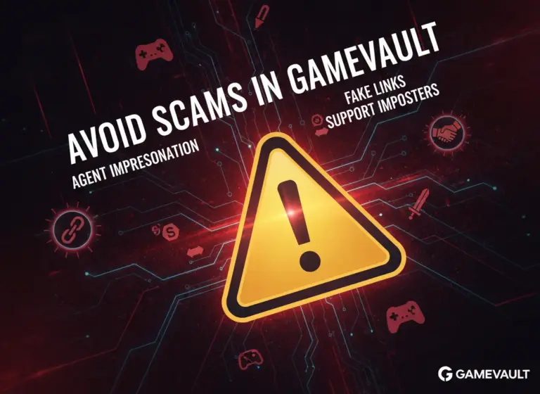 Avoid Scams in GameVault: Agent Impersonation, Fake Links, and Support Imposters